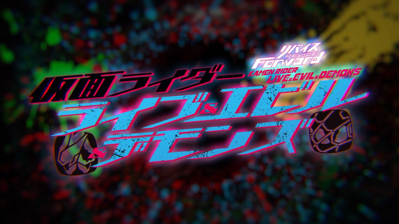 Revice Forward - Kamen Rider Live & Evil & Demons